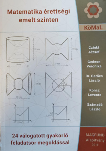 Matematika rettsgi emelt szinten 24 vlogatott gyakorl feladatsor megoldssal