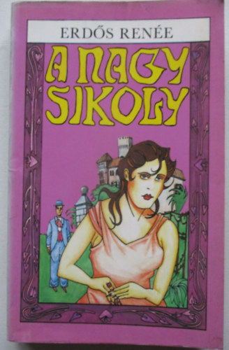 Erdős Renée - A nagy sikoly