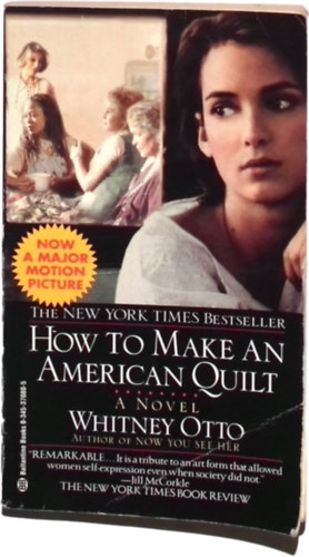 Whitney Otto - How to Make an American Quilt