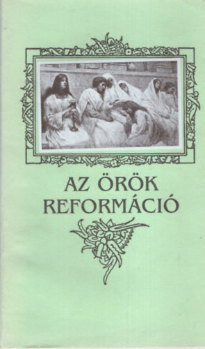 Csia Lajos - Az rk reformci