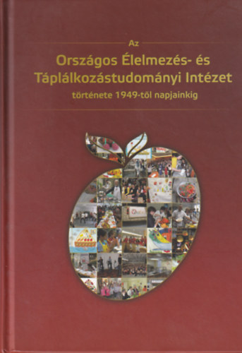 Az Orszgos lelmezs- s Tpllkozstudomnyi Intzet trtnete 1949-tl napjainkig