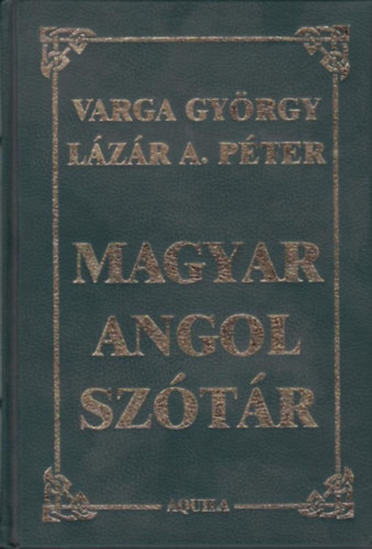 Magyar-angol kzisztr / Hungarian English desk dictionary
