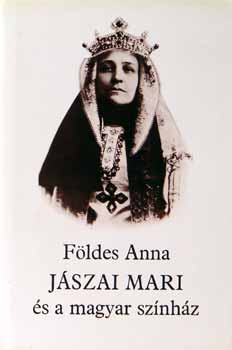Fldes Anna - Jszai Mari s a magyar sznhz