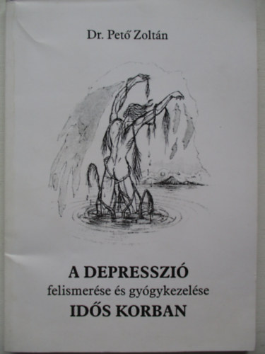 A depresszi� felismer�se �s gy�gykezel�se id�s korban