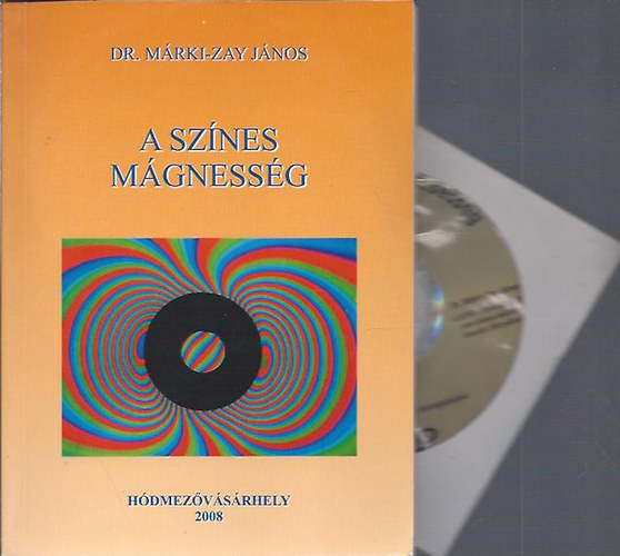 Dr. M�rki-Zay J�nos - A sz�nes m�gness�g (Szakk�ri jegyzet) - DVD mell�klettel