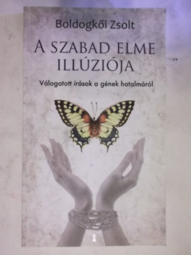 A szabad elme illzija