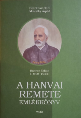 A hanvai remete - Emlkknyv (Hanvay Zoltn 1840-1922)