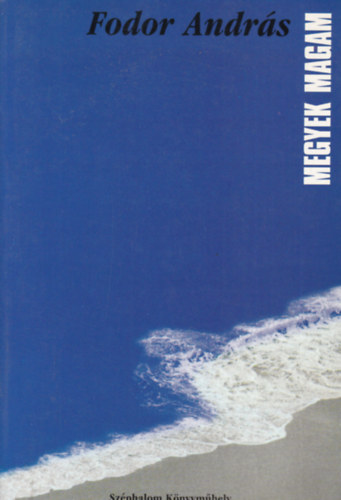 Fodor Andr�s - Megyek magam