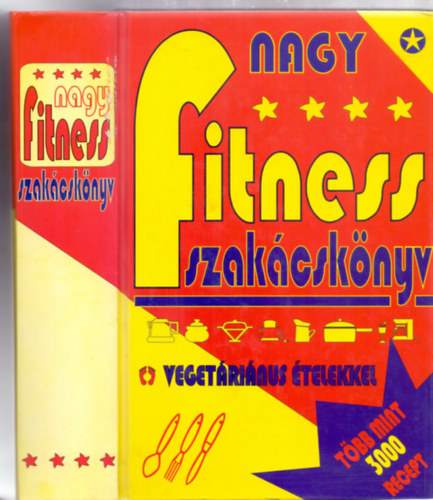 Nagy fitness szak�csk�nyv , lerak�dott m�rgek, f�l�s kil�k
