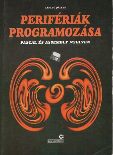Lszl Jzsef - Perifrik programozsa Pascal s Assembly nyelven