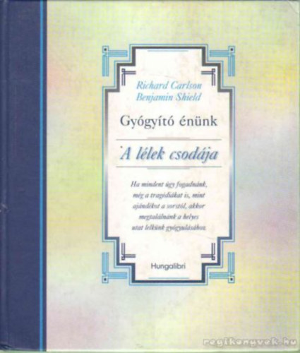 A llek csodja - Gygyt nnk