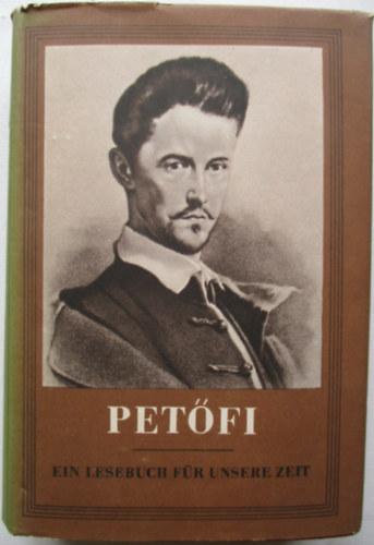 Pet�fi - Ein Lesebuch f�r unsere Zeit