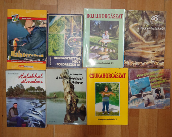 8 kiadv�ny sporthorg�szoknak: Csukahorg�szat, A harcsahorg�szat k�zik�nyve, 88 sz�nes oldal a hazai halakr�l, Halakkal �lmodom, Halszerelem, Horg�szbottal n�gy f�ldr�szen �t, Horg�sszunk - Magyarorsz�g horg�szv�zei