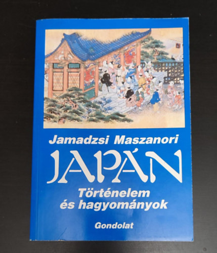 Jamadzsi Maszanori - Japn: Ttnelem s hagyomnyok