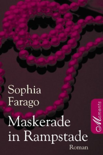 Sophia Farago - Maskerade in Rampstade