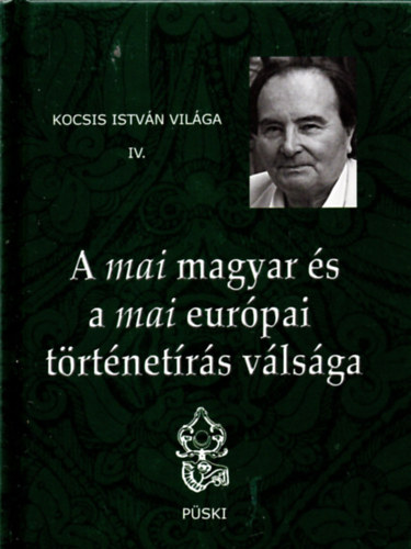 A mai magyar s eurpai trtnetrs vlsga