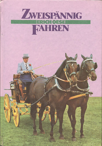 Erich Oese - Zweispannigfahren