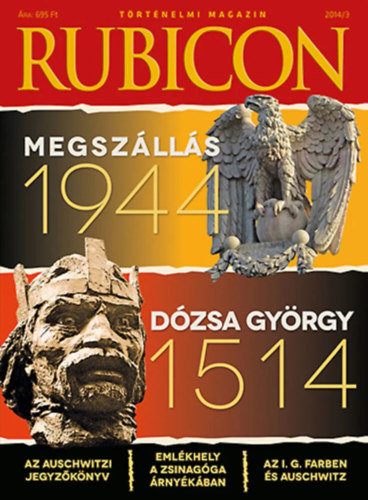 1514 Dzsa Gyrgy - 1944 Nmet megszlls (Rubicon 2014/3.)