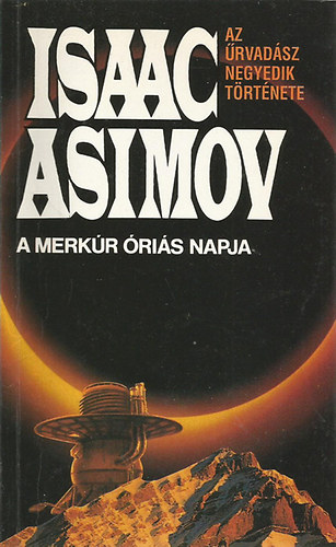 Isaac Asimov - A Merkr ris Napja (Az rvadsz negyedik trtnete)