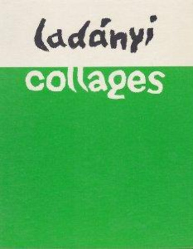 Emory Lad�nyi - Collages