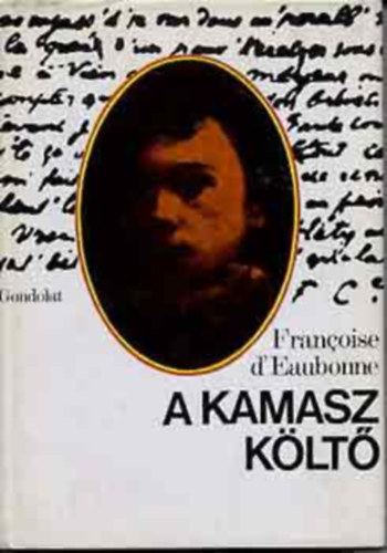 A kamasz k�lt�  (Arthur Rimbaud szenved�lyes �lete)
