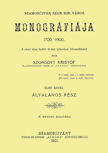 Szamosjvr szab. kir. vros monogrfija 1700-1900. I.