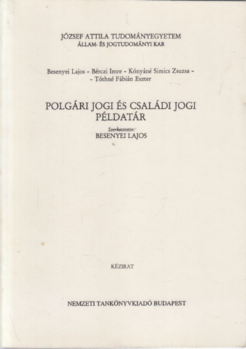 Polgri jogi s csaldi jog pldatr- Jzsef Attila Tudomnyegyetem  llam- s Jogtudomnyi Kar