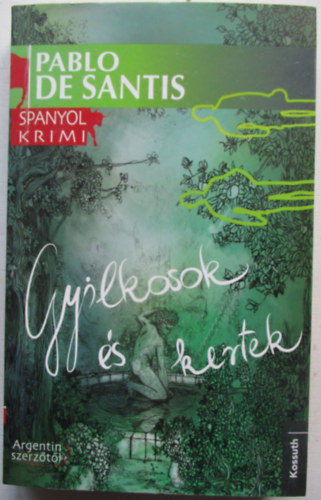 Gyilkosok s kertek