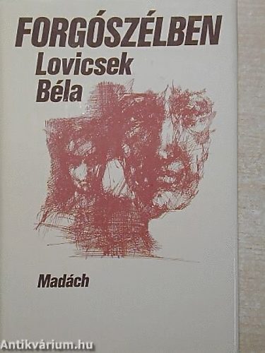 Lovicsek Béla - Forgószélben