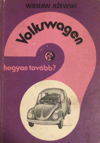 Hogyan tovbb? Volkswagen