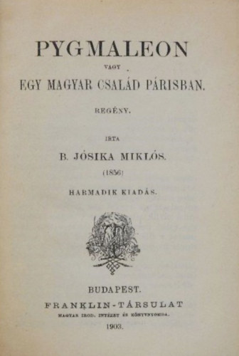 Pygmaleon vagy egy magyar csald Prisban
