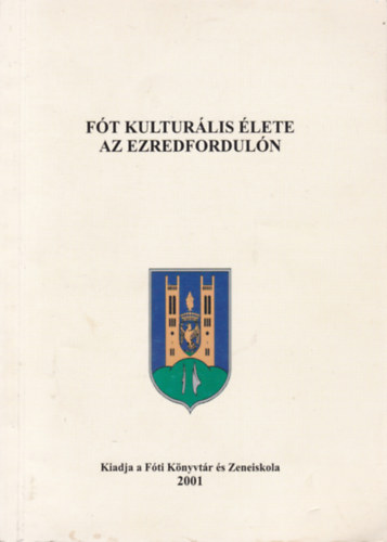 F�t kultur�lis �lete az ezredfordul�n
