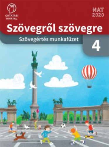 Sz�vegr�l sz�vegre 4. oszt�ly - munkaf�zet