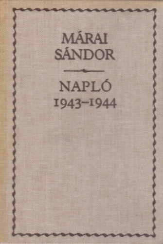 Mrai Sndor - Napl 1943-1944