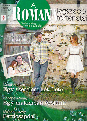 A Romana legszebb trtnetei 18. - Szerelmes francik (Egy szerelem kt lete + Egy malomban rlnk + Frficsapda)