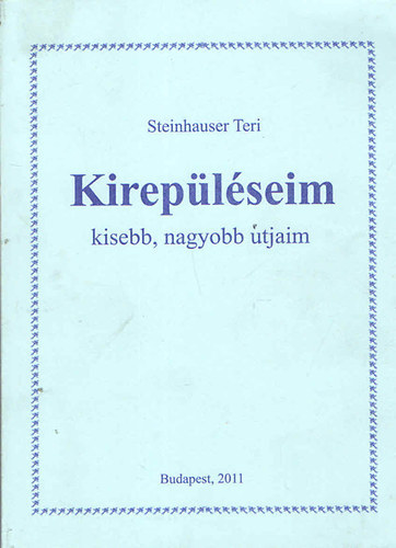 Steinhauser Teri - Kireplseim (kisebb, nagyobb tjaim)