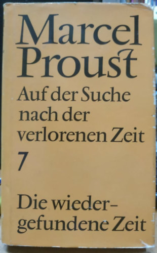 Die Wiedergefundene Zeit - Auf der Suche nach der Verlorenen Zeit Band 7