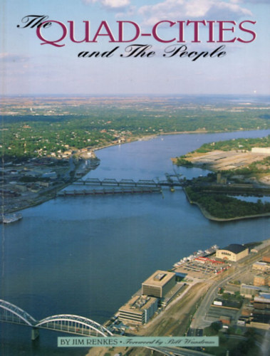 The Quad-cities and The People Jim Renkes