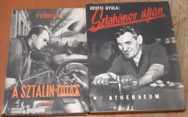 Hevesi Gyula + J. Gorelik - Sztahnov tjn + A Sztlin-dijas