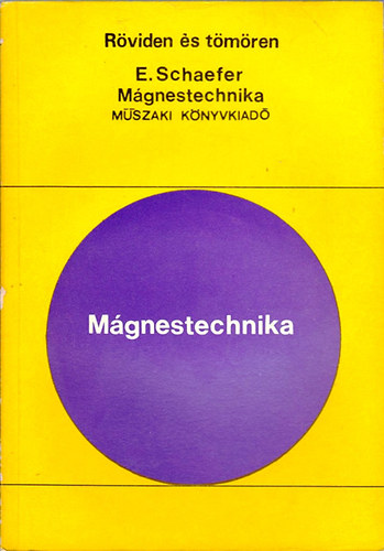 Dr. Eugen Schafer - M�gnestechnika-R�viden �s t�m�ren