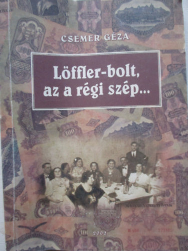 Lffler-bolt, az a rgi szp...(piszkozat)