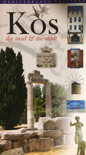 Stella Kalogeraki - Kos- Die Insel & die Stadt