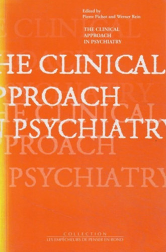 The Clinical Approach in Psychiatry