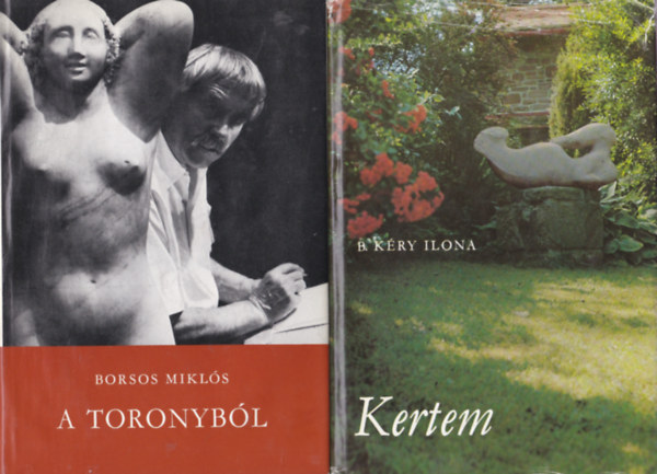 2db mhely ktet: B Kry Ilona : Kertem + Borsos Mikls:Toronybl