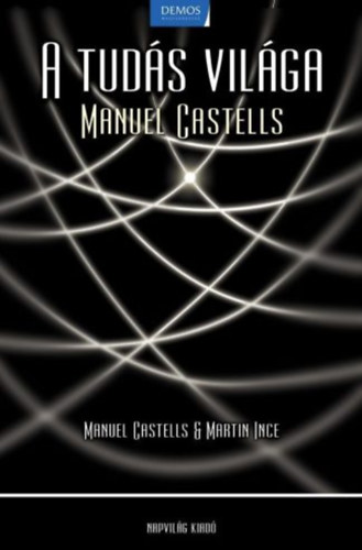 Manuel Castells - A tuds vilga