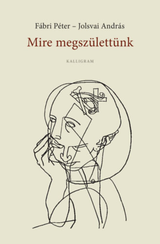 Mire megszlettnk