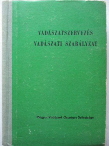 Vadszatszervezs-vadszati szablyzat