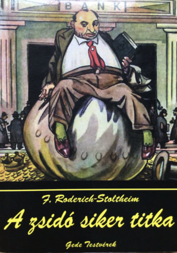 F. Roderich Stoltheim - A zsid siker titka