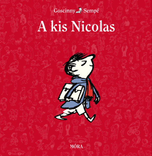 Ren Goscinny, Jean-Jacques Semp - A kis Nicolas