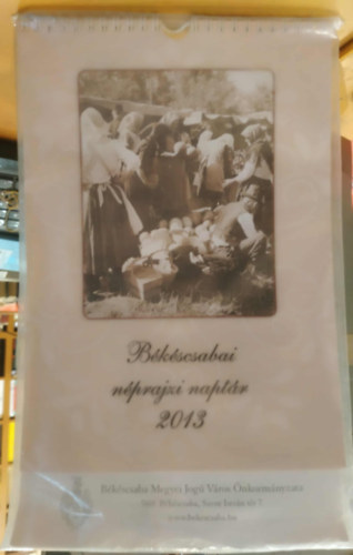 B�k�scsaba - B�k�scsabai n�prajzi napt�r 2013